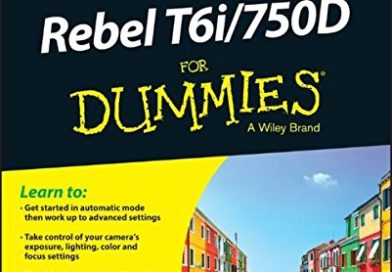Canon EOS Rebel T6i / 750D For Dummies (For Dummies (Computer/tech))